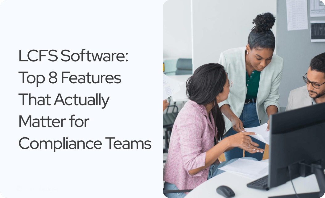 LCFS Software: Top Features to Look For in 2026