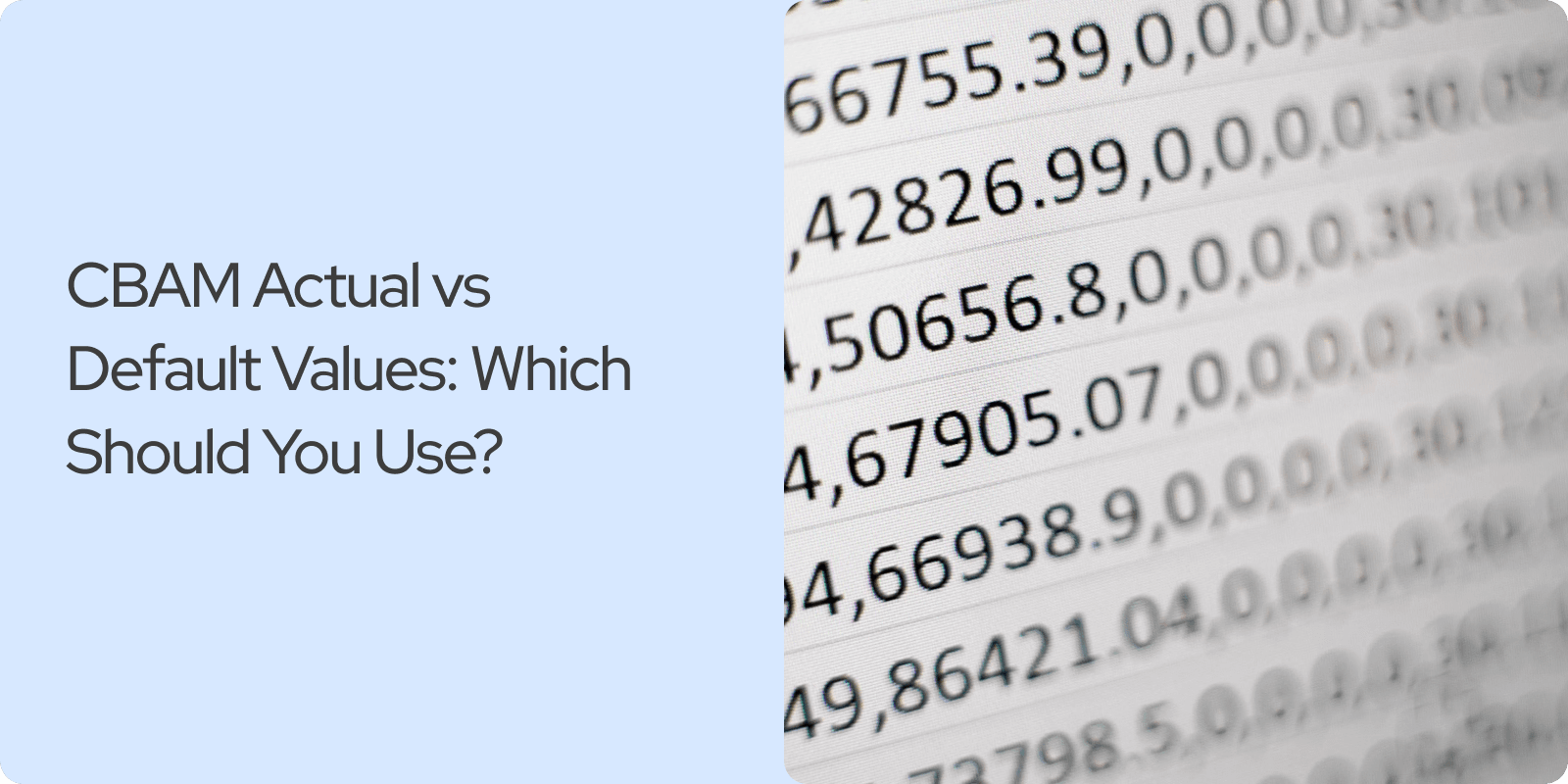 CBAM Actual vs Default Values: Which Should You Use?